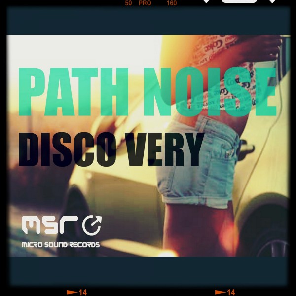 Disco Very – Path Noise