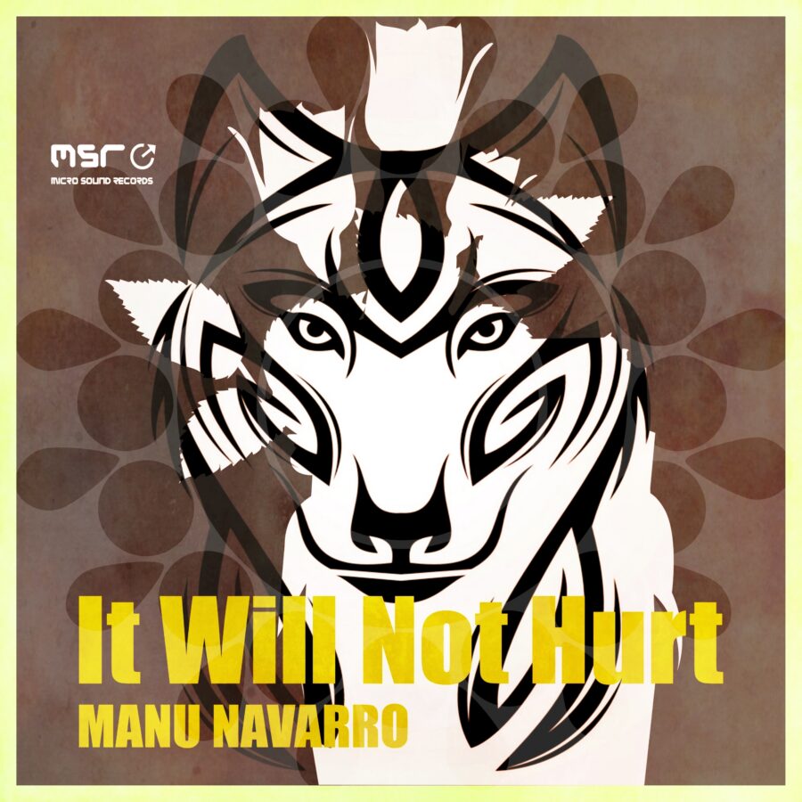 It Will Not Hurt – Manu Navarro