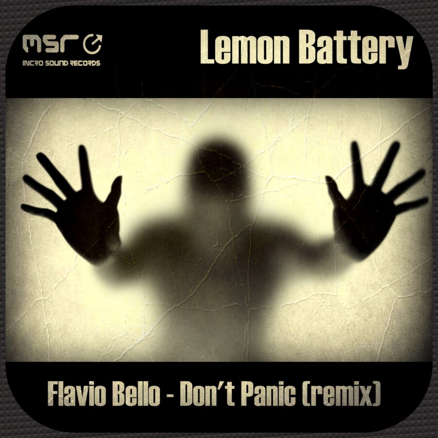 Don’t Panic (Lemon Battery Remix) – Flavio Bello