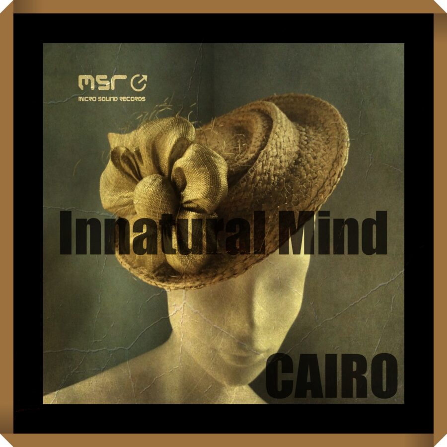 Cairo – Innatural Mind