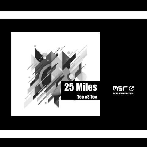 25 Miles (main mix) – Tee eS Tee