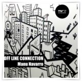 OFF LINE CONNECTION – Manu Navarro