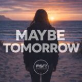 MAYBE TOMORROW – Various Artists
