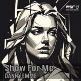 Show For Me – Danny Emme