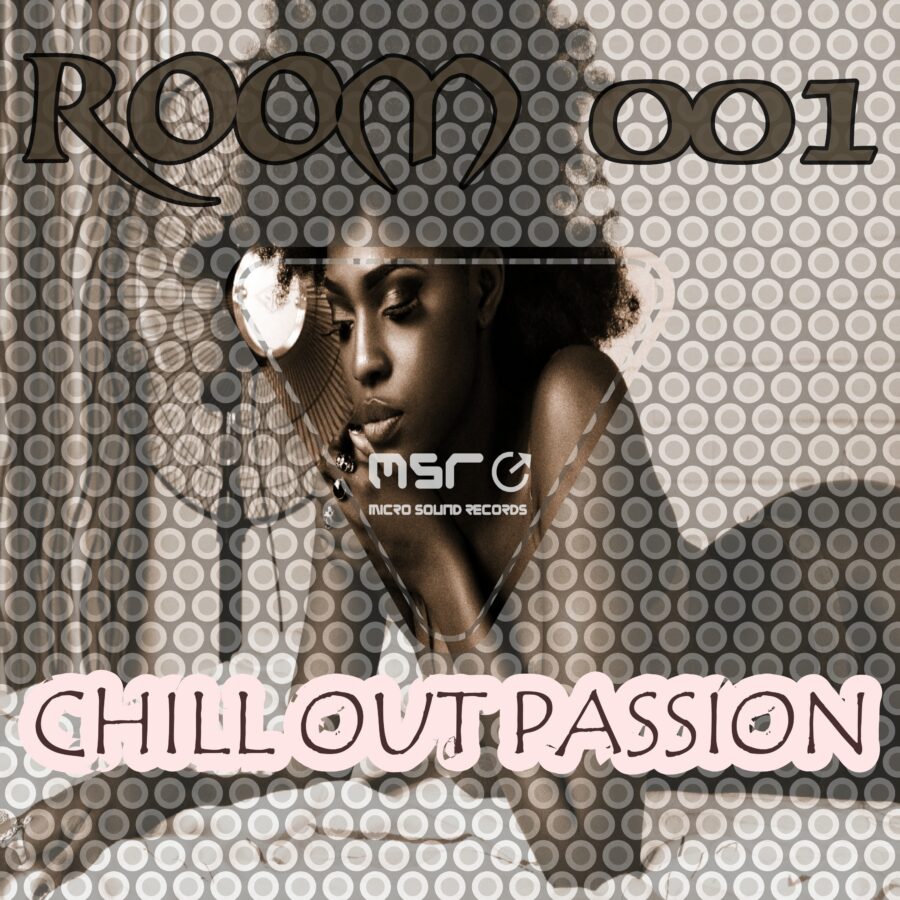 Room 001 – Chillout Passion – Various Artists