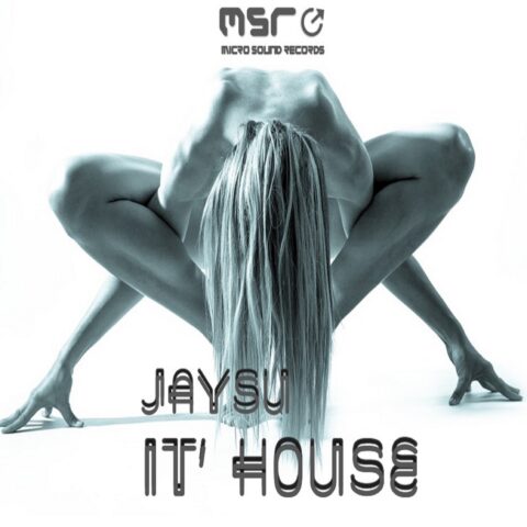 IT’S HOUSE – Jaysu