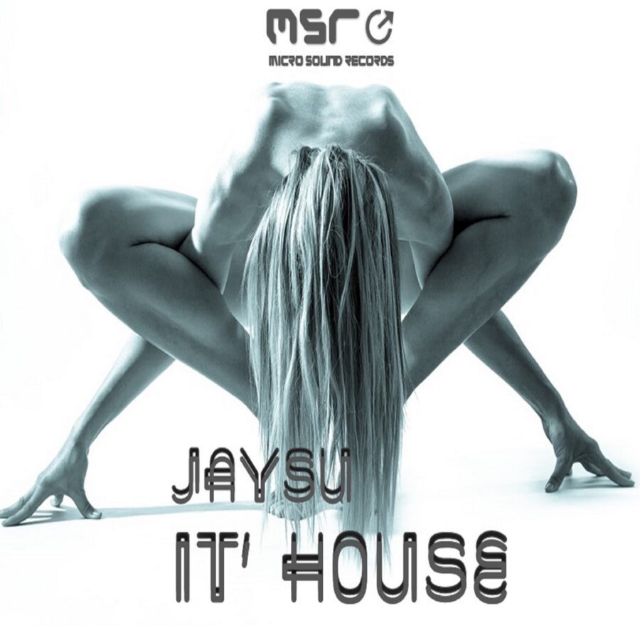 IT’S HOUSE – Jaysu