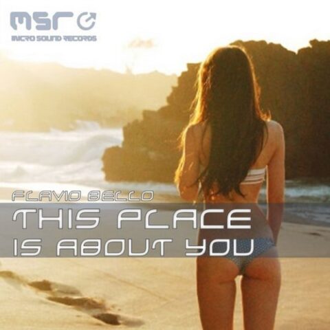 THIS PLACE IS ABOUT YOU – Flavio Bello
