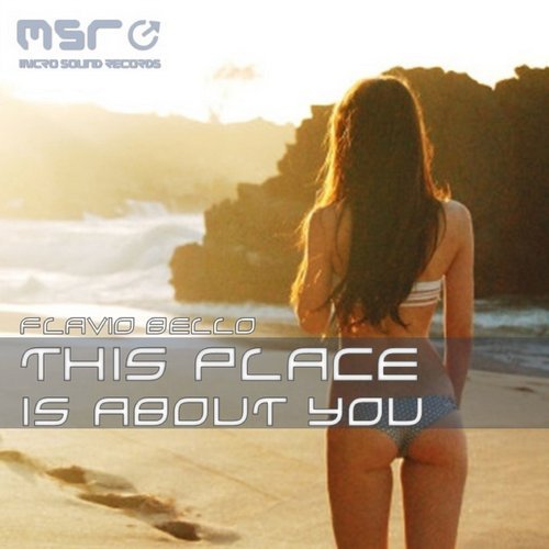 THIS PLACE IS ABOUT YOU – Flavio Bello