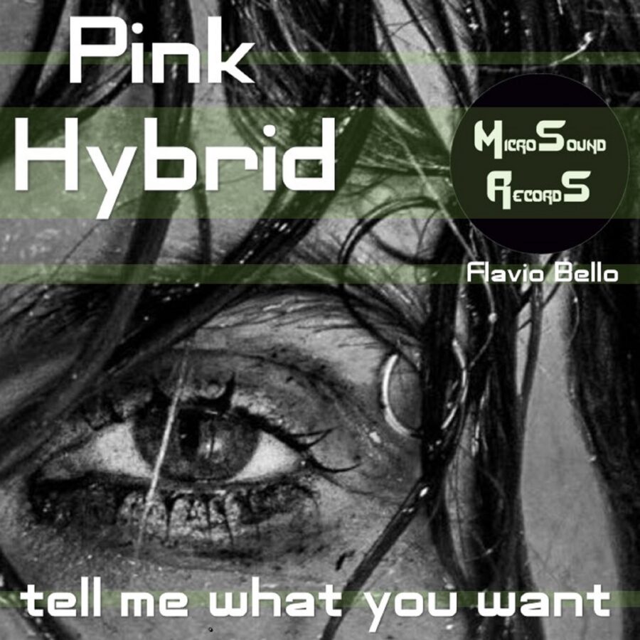 Tell me what you want (Flavio Bello Edit) – Pink Hybrid, Flavio Bello
