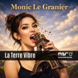 La Terre Vibre – Monic Le Granier