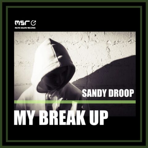 My Break Up – Sandy Droop