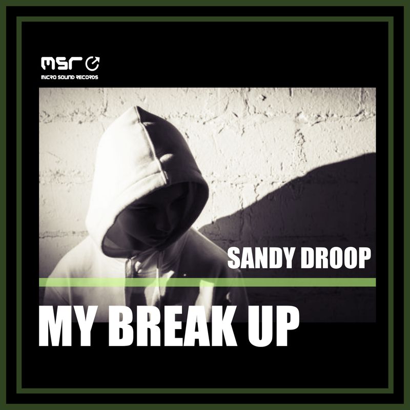 My Break Up – Sandy Droop