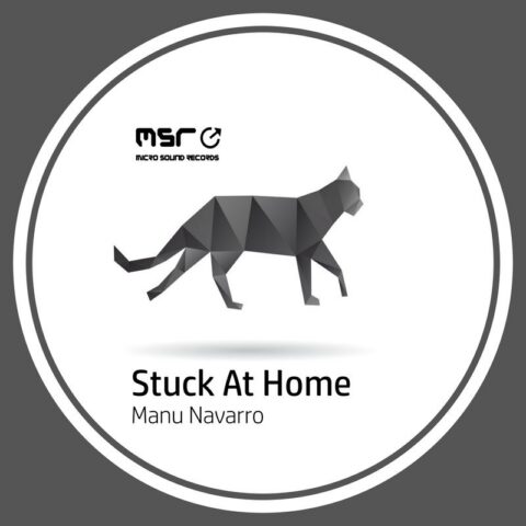 Stuck At Home – Manu Navarro
