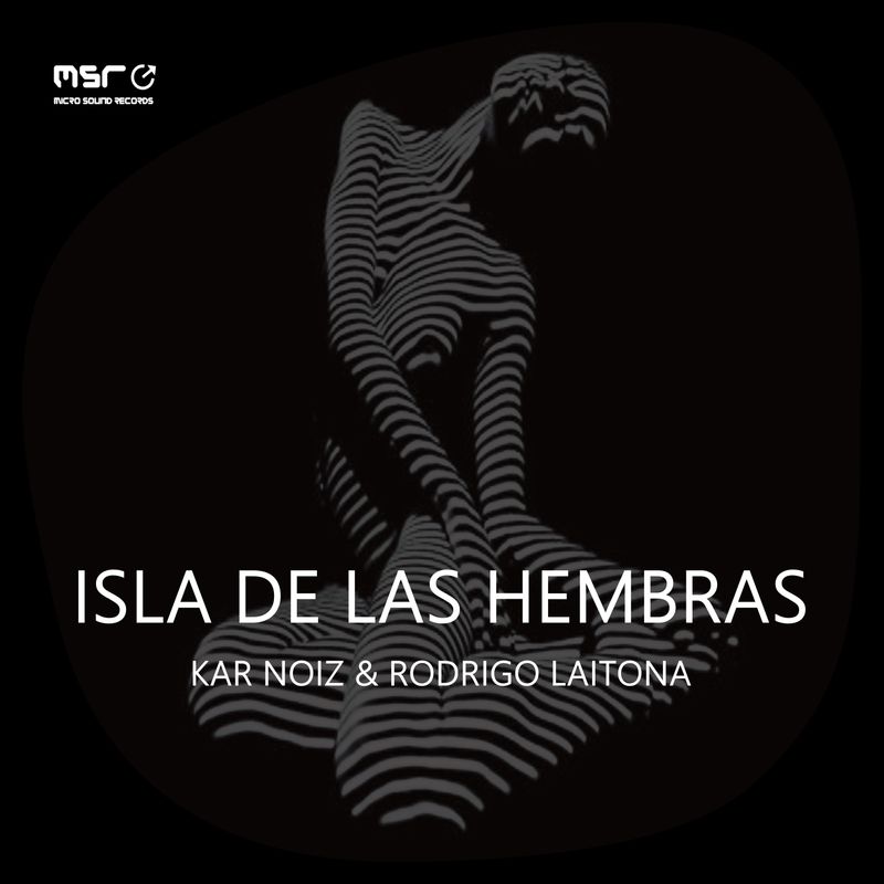 Isla De Las Hembras – Kar Noiz, Rodrigo Laitona