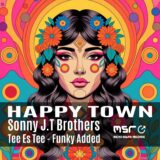 Happy Town – Sonny J.T Brothers Presented by Tony Tonè
